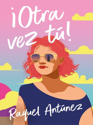 cover image of ¡Otra vez tú!